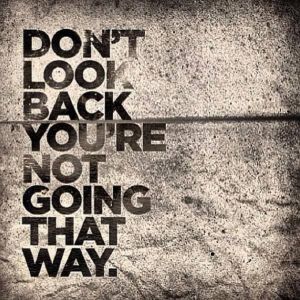 don't look back